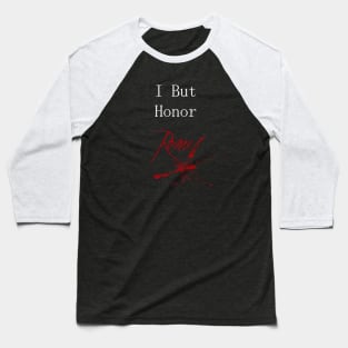 I But Honor Rome Baseball T-Shirt